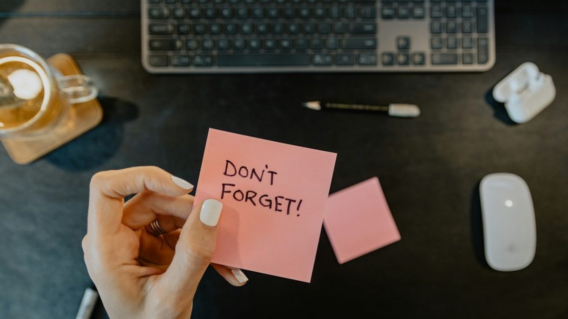 Sticky note reminder "Don't forget"